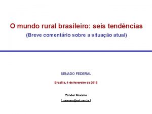 O mundo rural brasileiro seis tendncias Breve comentrio