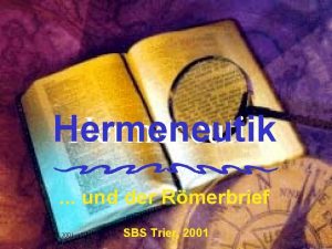 Hermeneutik und der Rmerbrief 26 05 2001 SBS