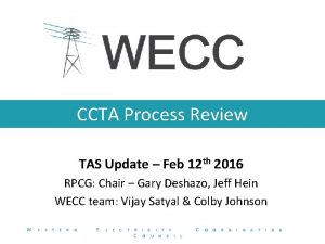 CCTA Process Review TAS Update Feb 12 th