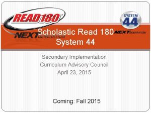 Scholastic Read 180 System 44 Secondary Implementation Curriculum