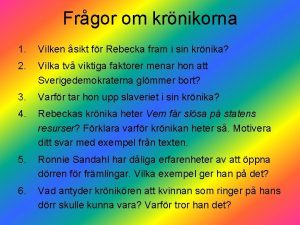 Frgor om krnikorna 1 Vilken sikt fr Rebecka