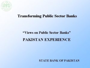 Transforming Public Sector Banks Views on Public Sector