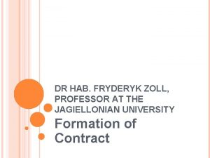 DR HAB FRYDERYK ZOLL PROFESSOR AT THE JAGIELLONIAN