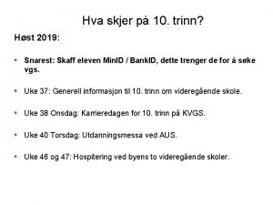 Hva skjer p 10 trinn Hst 2019 Snarest