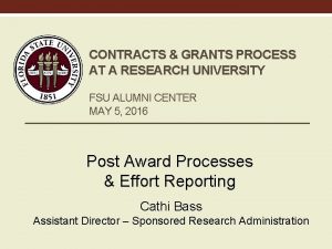 CONTRACTS GRANTS PROCESS AT A RESEARCH UNIVERSITY FSU