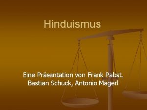 Hinduismus Eine Prsentation von Frank Pabst Bastian Schuck