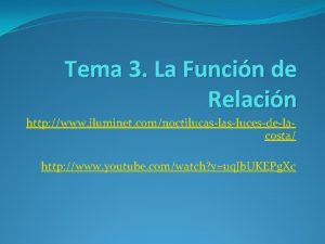 Tema 3 La Funcin de Relacin http www