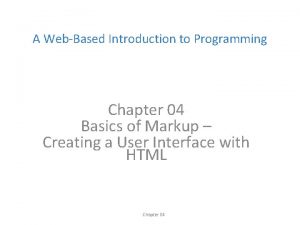 A WebBased Introduction to Programming Chapter 04 Basics