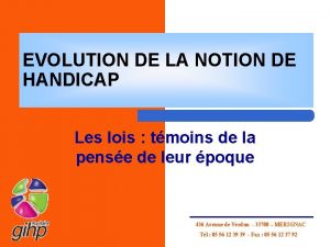 EVOLUTION DE LA NOTION DE HANDICAP Les lois