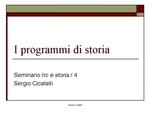 I programmi di storia Seminario Irc e storia