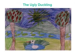 The Ugly Duckling Song Come and Look Oh