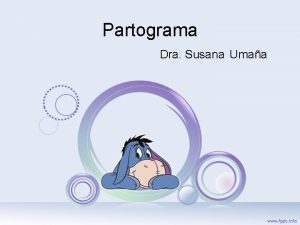 Partograma Dra Susana Umaa Introduccion Es un instrumento