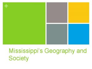 Mississippis Geography and Society 5 Themes of Geography