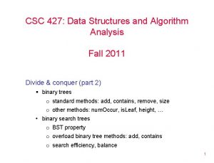 CSC 427 Data Structures and Algorithm Analysis Fall