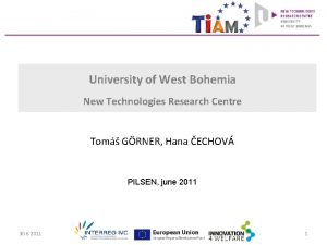 University of West Bohemia New Technologies Research Centre