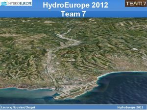 Hydro Europe 2012 Team 7 LacroixNouvianChagot Hydro Europe