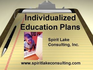 Individualized Education Plans Spirit Lake Consulting Inc www