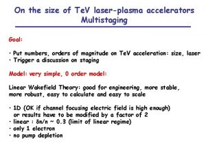 On the size of Te V laserplasma accelerators