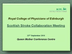 Royal College of Physicians of Edinburgh Scottish Stroke