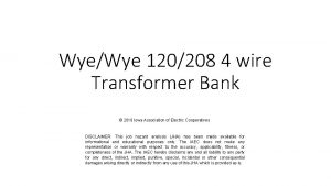 WyeWye 120208 4 wire Transformer Bank 2018 Iowa