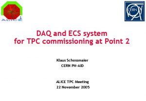 DAQ and ECS system for TPC commissioning at