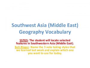 Southwest Asia Middle East Geography Vocabulary SS 7