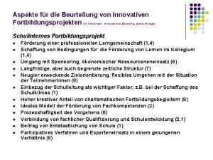 Aspekte fr die Beurteilung von innovativen Fortbildungsprojekten in