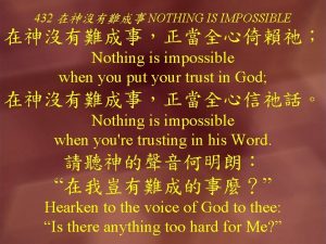 432 NOTHING IS IMPOSSIBLE Nothing is impossible when