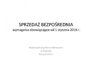 SPRZEDA BEZPOREDNIA wymagania obowizujce od 1 stycznia 2016