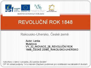 REVOLUN ROK 1848 RakouskoUhersko esk zem Autor Lenka