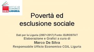 Povert ed esclusione sociale Dati per la Liguria