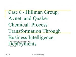 Case 6 Hillman Group Avnet and Quaker Chemical