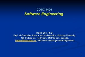 COSC 4406 Software Engineering Haibin Zhu Ph D