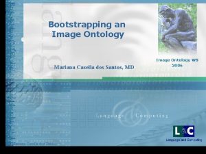 Bootstrapping an Image Ontology Mariana Casella dos Santos