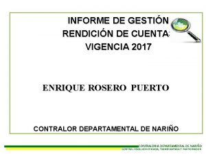INFORME DE GESTIN RENDICIN DE CUENTAS VIGENCIA 2017