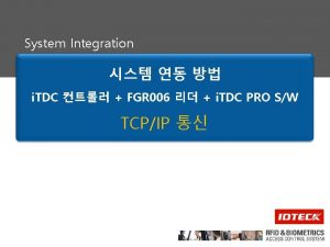 System Integration i TDC FGR 006 i TDC