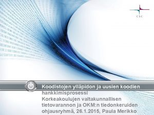 Koodistojen yllpidon ja uusien koodien hankkimisprosessi Korkeakoulujen valtakunnallisen