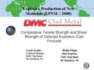 Explosive Production of New Materials EPNM 2008 Comparative