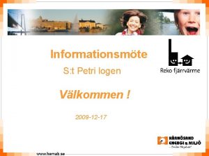 Informationsmte S t Petri logen Vlkommen 2009 12