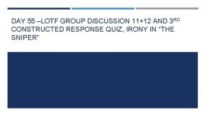 DAY 55 LOTF GROUP DISCUSSION 1112 AND 3