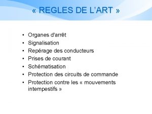 REGLES DE LART Organes darrt Signalisation Reprage des