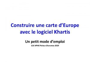 Construire une carte dEurope avec le logiciel Khartis