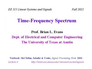 EE 313 Linear Systems and Signals Fall 2021