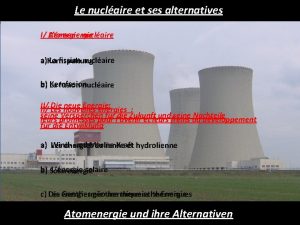 Le nuclaire et ses alternatives I Lnergie Atomenergie