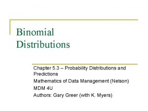 Binomial Distributions Chapter 5 3 Probability Distributions and