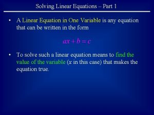 Solving Linear Equations Part 1 A Linear Equation