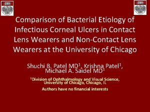 Comparison of Bacterial Etiology of Infectious Corneal Ulcers