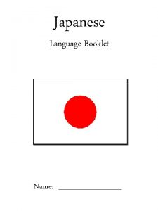 Japanese Language Booklet Name 1 Japanese Greetings English