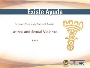 National Community Outreach Project Latinas and Sexual Violence
