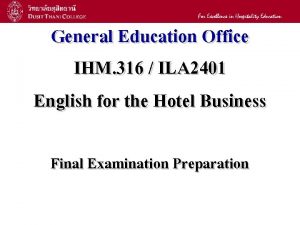 1 General Education Office IHM 316 ILA 2401